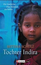 Bettina Schulz - Tochter Indira