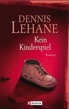 Dennis Lehane - Kein Kinderspiel