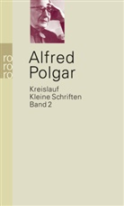 Alfred Polgar, Marce Reich-Ranicki, Marcel Reich-Ranicki, Weinzierl - Kleine Schriften - 2: Kreislauf