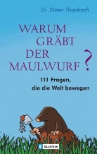 Dieter Thierbach, Thierbach, Diete Thierbach, Dieter Thierbach - Warum gräbt der Maulwurf?