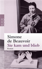 Simone de Beauvoir - Sie kam und blieb