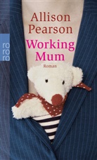 Allison Pearson - Working Mum