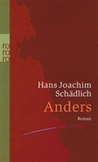 Hans J. Schädlich, Hans Joachim Schädlich - Anders