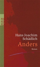 Hans J. Schädlich, Hans Joachim Schädlich - Anders
