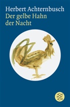 Herbert Achternbusch - Der gelbe Hahn der Nacht