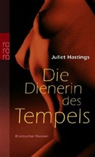Juliet Hastings - Die Dienerin des Tempels