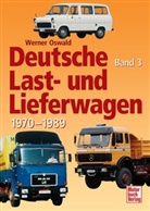 Werner Oswald - Deutsche Last- und Lieferwagen - Bd. 3: Deutsche Last- und Lieferwagen. Bd.3