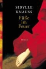 Sybille Knauss - Füsse im Feuer