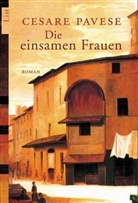Cesare Pavese - Die einsamen Frauen
