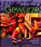 Michael Bateman, Steve Baxter - Die grosse Schule der Gewürze