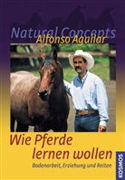 Alfonso Aguilar - Wie Pferde lernen wollen