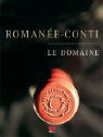 Broadbent, Cru, Gert Crum, Jan Bartelsman - Le Domaine de la Romanee-Conti