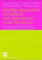 Bianca Friedrich, Thomas Hermann, Raingard Knauer - Beteiligungsprojekte mit Kindern und Jugendlichen in der Kommune