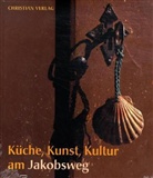 Sacha Hormaechea, Xurxo Lobato, Maria Zarzalejos, María Zarzalejos, Matias Brianso, Matías Briansó... - Küche, Kunst, Kultur am Jakobsweg