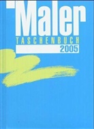 Hauptverb. Farbe Gestaltung Bautenschutz - Malertaschenbuch 2005