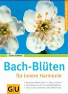 Sigrid Schmidt - Bach-Blüten für innere Harmonie