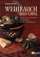 Christian Rätsch - Weihrauch und Copal