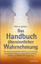 Pete A Sanders, Pete A. Sanders - Das Handbuch übersinnlicher Wahrnehmung