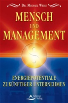 Michael Weiß - Mensch und Management