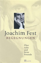 Joachim Fest, Joachim C. Fest - Begegnungen