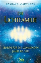 Barbara Marciniak - Die Lichtfamilie