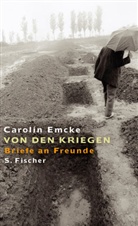 Carolin Emcke - Von den Kriegen