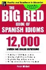 Weibel, Peter Weibel, Weibel Peter - The Big Red Book Of Spanish Idioms