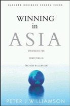 Williamson, Peter Williamson, Peter J. Williamson - Winning in Asia