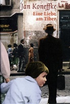 Jan Koneffke - Eine Liebe am Tiber