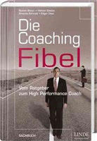 Roma Braun, Roman Braun, Edgar Dauz, Helmu Gawlas, Helmut Gawlas, Amanda Schmalz... - Die Coaching-Fibel