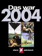 Thomas Osterkorn, Andreas Petzold - Das war 2004 (Stern-Jahrbuch)