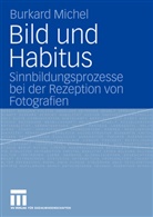 Burkard Michel, Burkhard Michel - Bild und Habitus