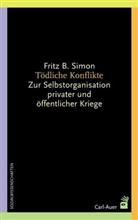 Fritz B Simon, Fritz B. Simon - Tödliche Konflikte