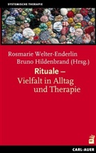 Rosmarie Welter-Enderlin, Hildenbran, Hildenbrand, Hildenbrand, Bruno Hildenbrand, Welter-Enderli... - Rituale - Vielfalt in Alltag und Therapie
