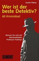 Austin Ripley, H. A. Ripley - Wer ist der beste Detektiv?