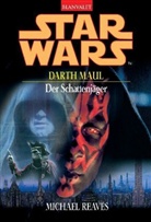 Miachel Reavers, Michael Reaves - Star Wars, Darth Maul - Der Schattenjäger