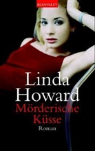 Linda Howard - Mörderische Küsse