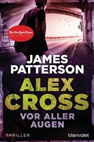 James Patterson - Alex Cross - Vor aller Augen