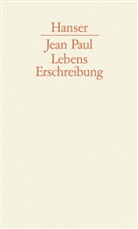 Jean Paul, Jean Paul, Meissne, Meissner, Meissner, Pfotenhaue... - Lebenserschreibung