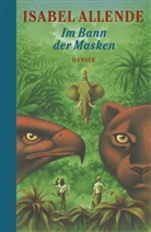 Isabel Allende - Im Bann der Masken