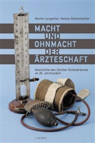 Martin Lengwiler, Verena Rothenbühler - Macht und Ohnmacht der Ärzteschaft