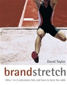 Taylor, D Taylor, Dave Taylor, David Taylor, David (INSEAD Taylor - Brand Stretch