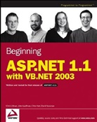 Chris Hart, John Kauffman, David Sussman, Chris Ullman, Chris Kauffman Ullman - Beginning Asp.net 1.1 With Vb.net 2003