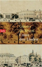 Günter de Bruyn - Unter den Linden