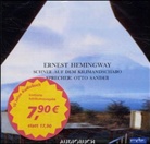 Ernest Hemingway, Otto Sander - Schnee auf dem Kilimandscharo, 1 Audio-CD, Jubiläumsausgabe (Hörbuch)