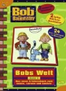 Bobs Welt