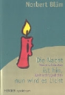 Norbert Blüm - Die Nacht ist hin, nun wird es Licht