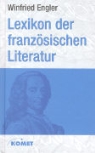 Winfried Engler - Lexikon der französischen Literatur