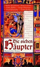 Gablé Rebecca, Titus Müller, Titus Müller, Ruben Wickenhäuser, Ruben Ph. Wickenhäuser - Die sieben Häupter