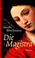 Guido Dieckmann - Die Magistra